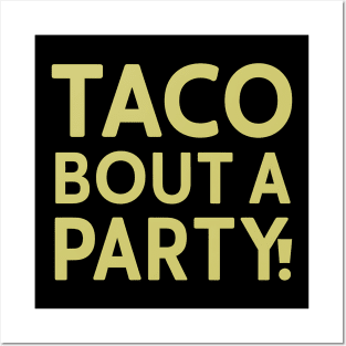 Taco Bout A Party Posters and Art